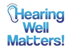 Hearing Well Matters!